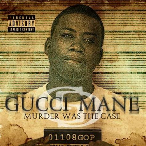 Murder Was the Case (Gucci Mane album) 